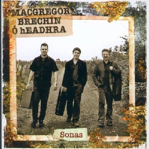 MacGregor Brechin O'headhra - Sonas MacGregor Brechin O'headhra - Sonas