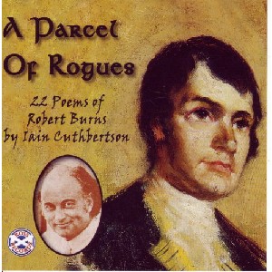 Iain Cuthbertson - A Parcel Of Rogues - Burns