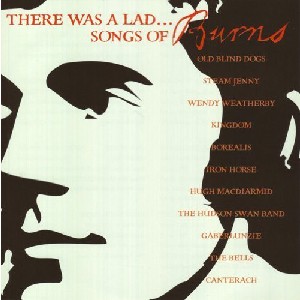 Various Artists - There was a lad... Songs of Burns