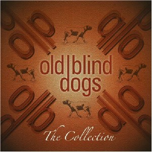 Old Blind Dogs - The Collection Old Blind Dogs - The Collection