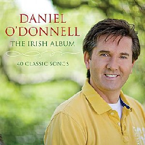 Daniel O'Donnell - The Irish Album: 40 Classic Songs