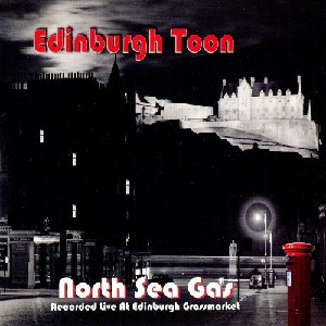 North Sea Gas - Edinburgh Toon