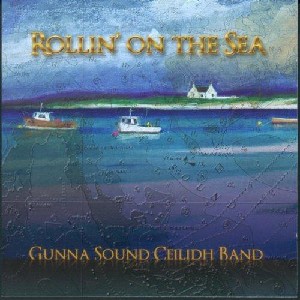 Gunna Sound Ceilidh Band - Rollin on the sea
