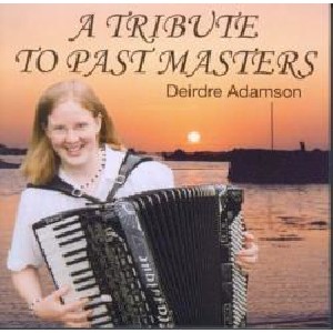 Deirdre Adamson - A Tribute to past masters