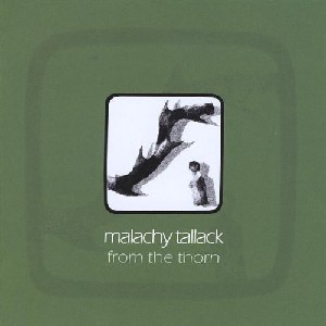 Malachy tallack - From The Thorn Malachy tallack - From The Thorn