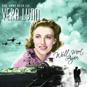 Vera Lynn - The Very Best ..We'll Meet Again