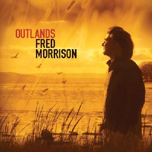 Fred Morrison - Outlands Fred Morrison - Outlands