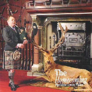 Pipe Major Gordon Walker - The Homecoming