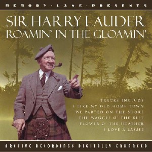 Harry Lauder - Roamin' in the Gloamin'