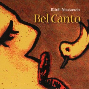 Eilidh Mackenzie - Bel Canto Eilidh Mackenzie - Bel Canto