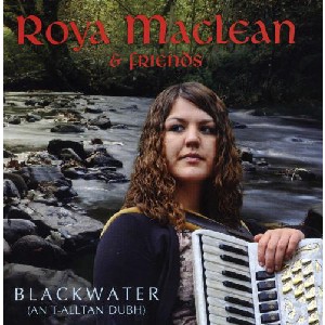 Roya Maclean - Blackwater (An T-Alltan Dubh)