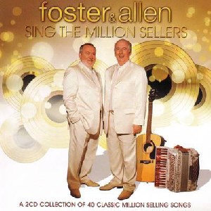 Foster & Allen - Sing the Million Sellers