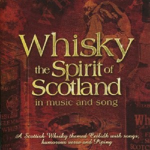 Various Artists - Whisky - The Spirit of Scotland