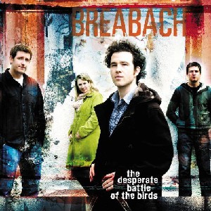 Breabach - Desperate Battle of the Birds