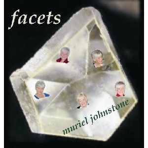 Muriel Johnstone - Facets Muriel Johnstone - Facets