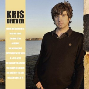 Kris Drever - Mark the Hard Earth Kris Drever - Mark the Hard Earth