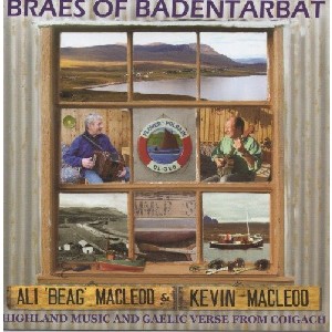 Ali Beag MacLeod & Kevin MacLeod - Braes of Badentarbat