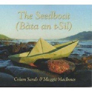 Colum Sands & Maggie MacInnes - The Seedboat