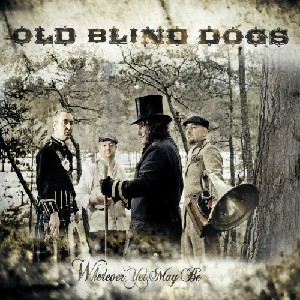 Old Blind Dogs - Wherever Yet May Be Old Blind Dogs - Wherever Yet May Be