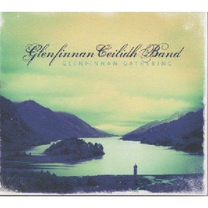 Glenfinnan Ceilidh Band - Glenfinnan Gathering