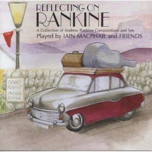 Iain MacPhail & his Scottish Dance Band - Reflecting on Rankine