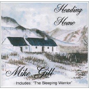 Mike Gill - Heading Home