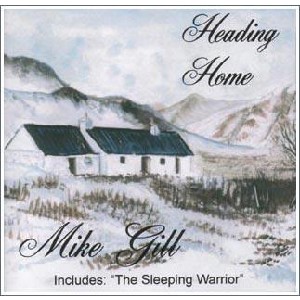 Mike Gill - Heading Home Mike Gill - Heading Home