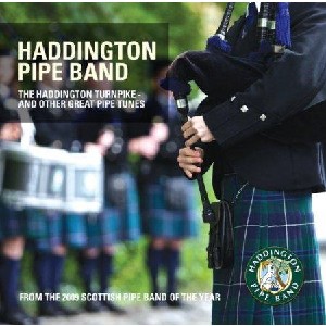 Haddington Pipe Band - The Haddington Turnpike Haddington Pipe Band - The Haddington Turnpike