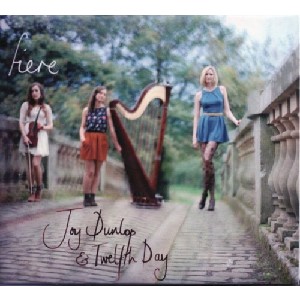 Joy Dunlop and Twelfth Day - Fiere Joy Dunlop and Twelfth Day - Fiere