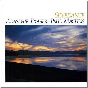 Alasdair Fraser & Paul Machlis - Skyedance