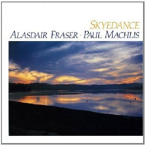 Alasdair Fraser & Paul Machlis - Skyedance Alasdair Fraser & Paul Machlis - Skyedance