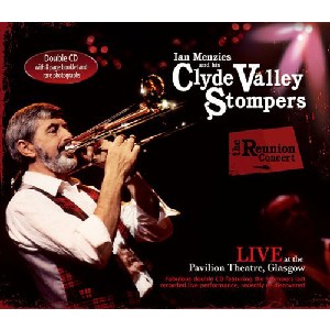 Clyde Valley Stompers - The Reunion Concert Clyde Valley Stompers - The Reunion Concert