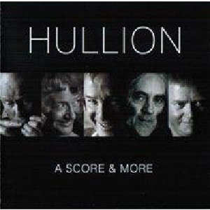 Hullion - A Score & More Hullion - A Score & More