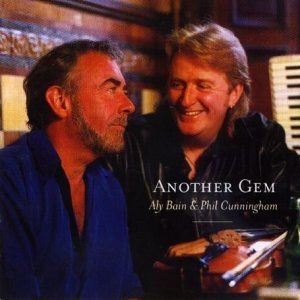 Aly Bain & Phil Cunningham - Another Gem Aly Bain & Phil Cunningham - Another Gem