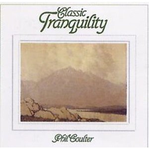 Phil Coulter - Classic Tranquility