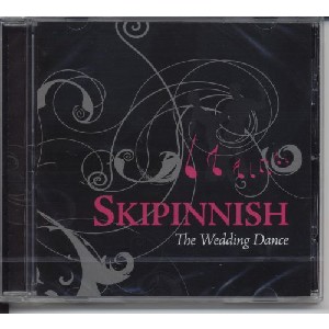 Skipinnish - The Wedding Dance Skipinnish - The Wedding Dance