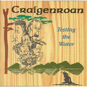 Craigenroan Ceilidh Band - Testing the Water Craigenroan Ceilidh Band - Testing the Water
