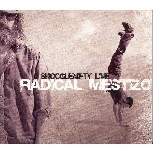 Shooglenifty - Live - Radical Mestizo Shooglenifty - Live - Radical Mestizo