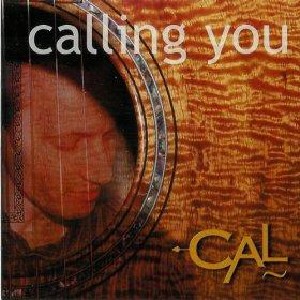 Cal - Calling You Cal - Calling You