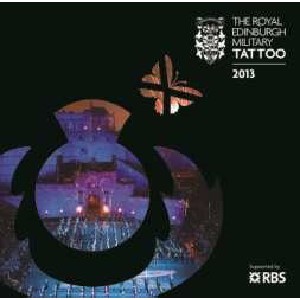 Various Artists - The Royal Edinburgh Military Tattoo 2013