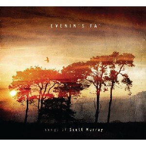 Scott Murray - Evenin's Fa' Scott Murray - Evenin's Fa'
