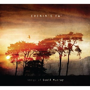 Scott Murray - Evenin's Fa'