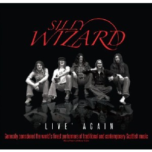 Silly Wizard - Live Again