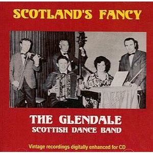 Glendale Scottish Dance Band - Scotland's Fancy