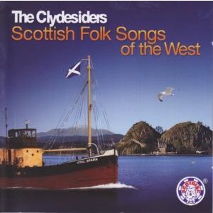 The Clydesiders - Scottish Folk Songs Of The West