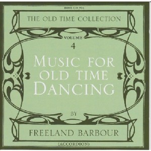 Freeland Barbour - Music for Old Time Dancing Volume 4