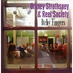 Orkney Strathspey & Reel Society - Itchy Fingers