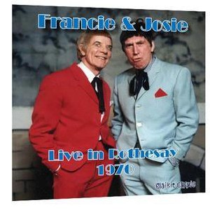 Francie & Josie - Live in Rothesay 1970 Francie & Josie - Live in Rothesay 1970