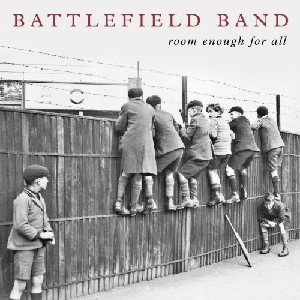 Battlefield Band - Room Enough for All Battlefield Band - Room Enough for All