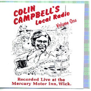 Colin Campbell - Local Radio Volume 1